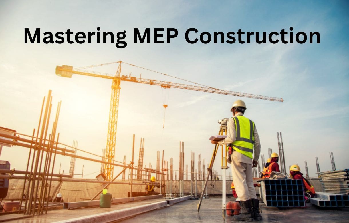 MEP Construction