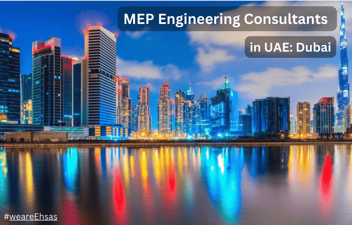 MEP Engineering Consultants in UAE: Dubai