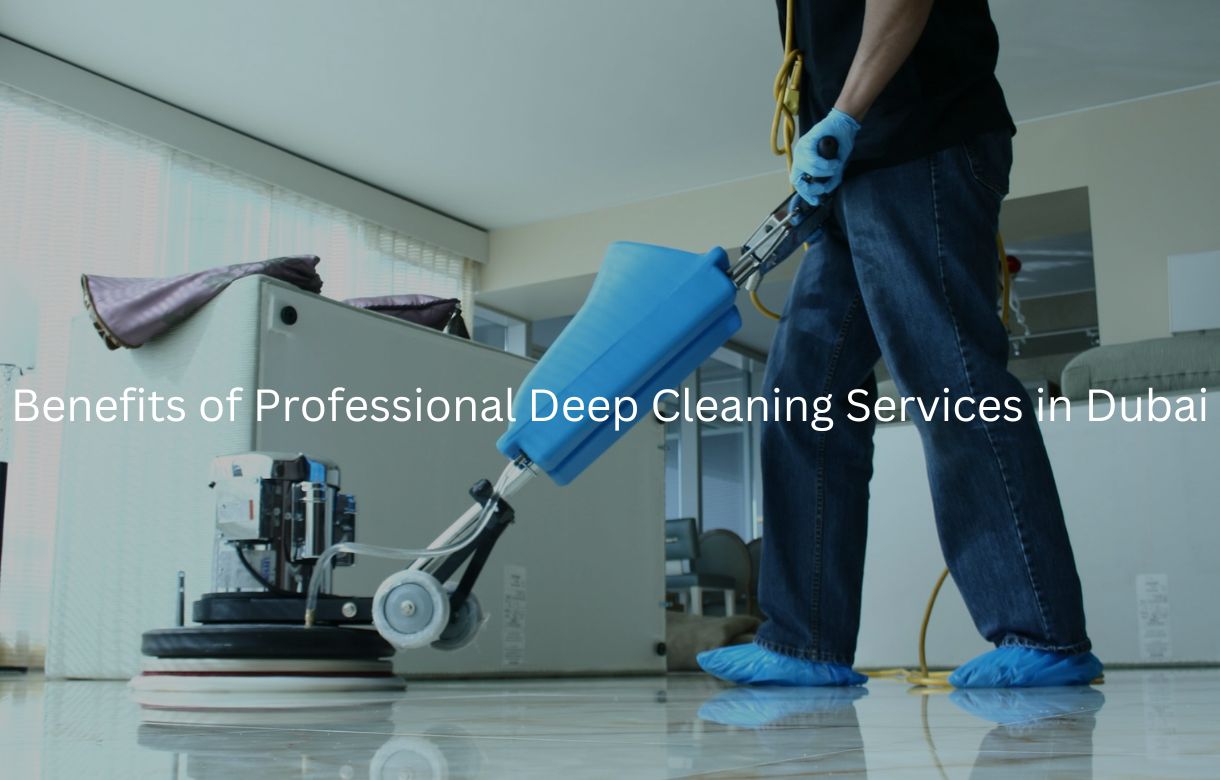 Deep Cleaning Services in Dubai